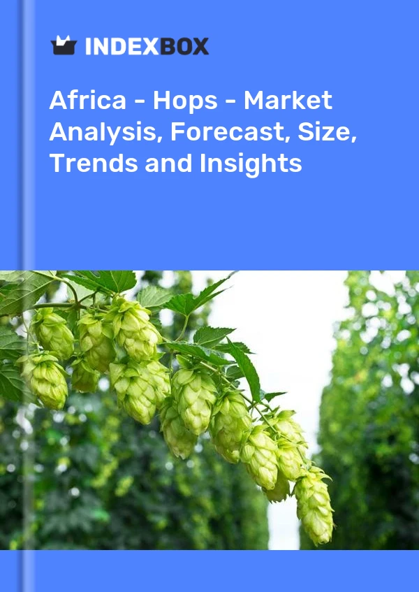 Report Africa - Hops - Market Analysis, Forecast, Size, Trends and Insights for 499$