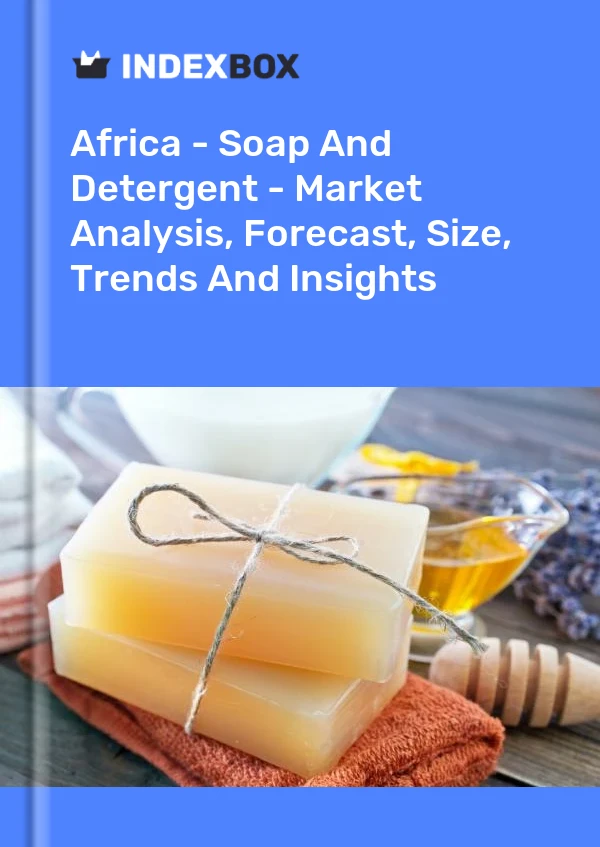 Bildiri Afrika - Sabun Ve Deterjan - Pazar Analizi, Tahmin, Boyut, Eğilimler ve Öngörüler for 499$
