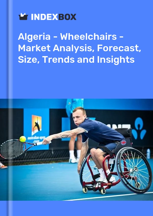 Bildiri Cezayir - Tekerlekli Sandalyeler - Pazar Analizi, Tahmin, Boyut, Eğilimler ve Öngörüler for 499$