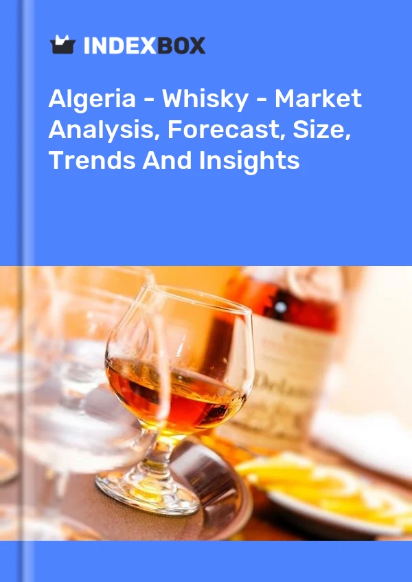 Bildiri Cezayir - Viski - Pazar Analizi, Tahmini, Büyüklüğü, Eğilimler ve Öngörüler for 499$
