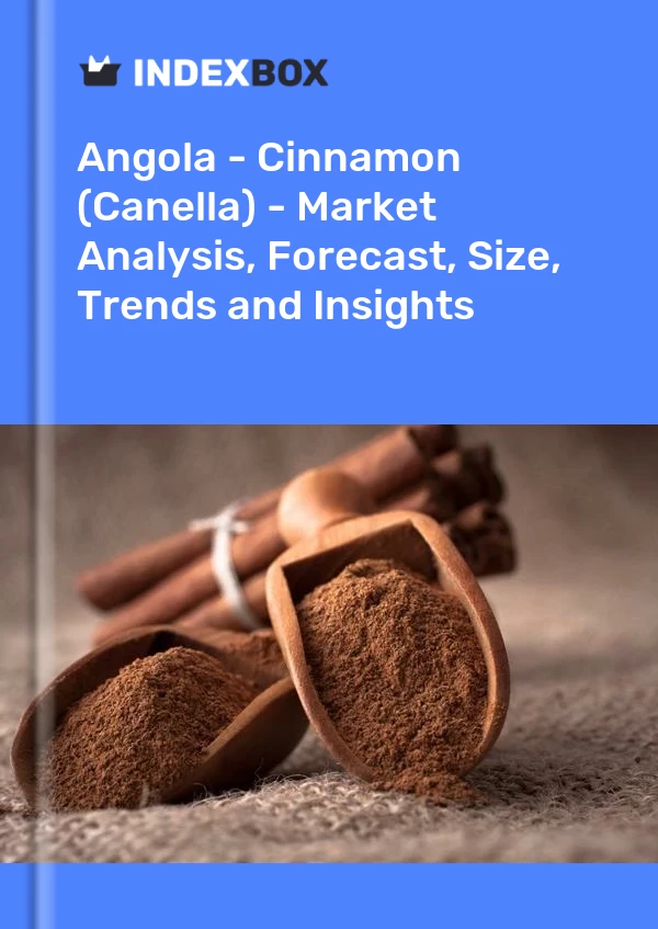Report Angola - Cinnamon (Canella) - Market Analysis, Forecast, Size, Trends and Insights for 499$