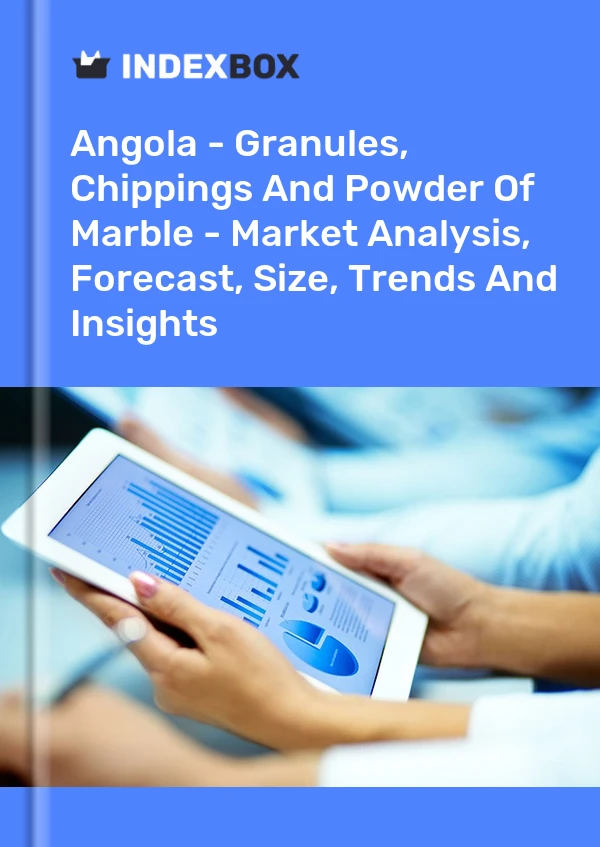 Report Angola - Granules, Chippings and Powder of Marble - Market Analysis, Forecast, Size, Trends and Insights for 499$