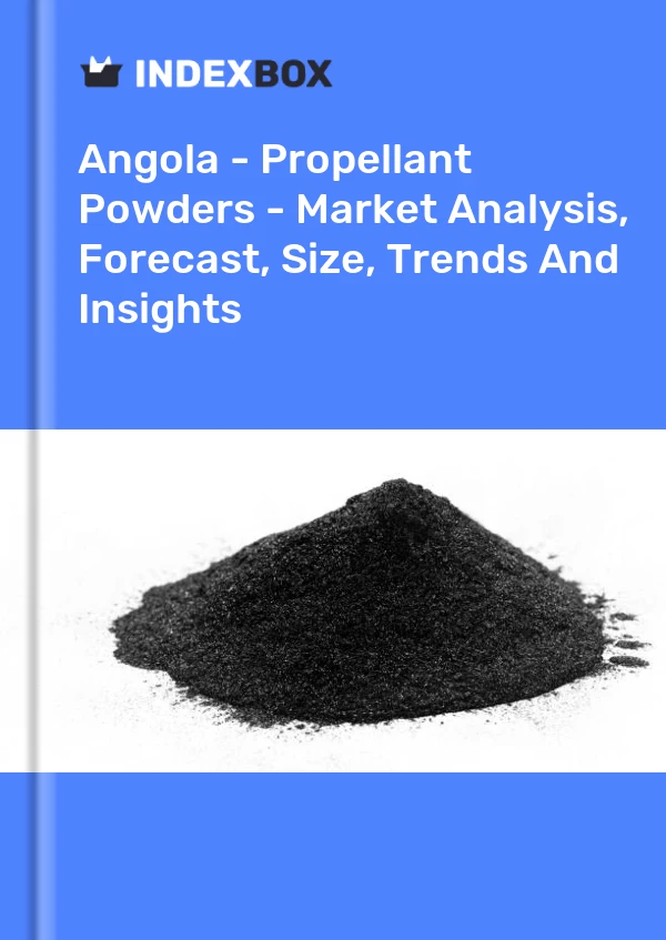 Report Angola - Propellant Powders - Market Analysis, Forecast, Size, Trends and Insights for 499$