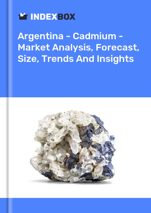 Argentina - Cadmium - Market Analysis, Forecast, Size, Trends And Insights