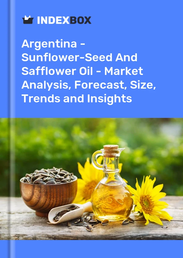 Bildiri Arjantin - Ayçiçeği Tohumu ve Aspir Yağı - Pazar Analizi, Tahmini, Büyüklüğü, Eğilimler ve Öngörüler for 499$