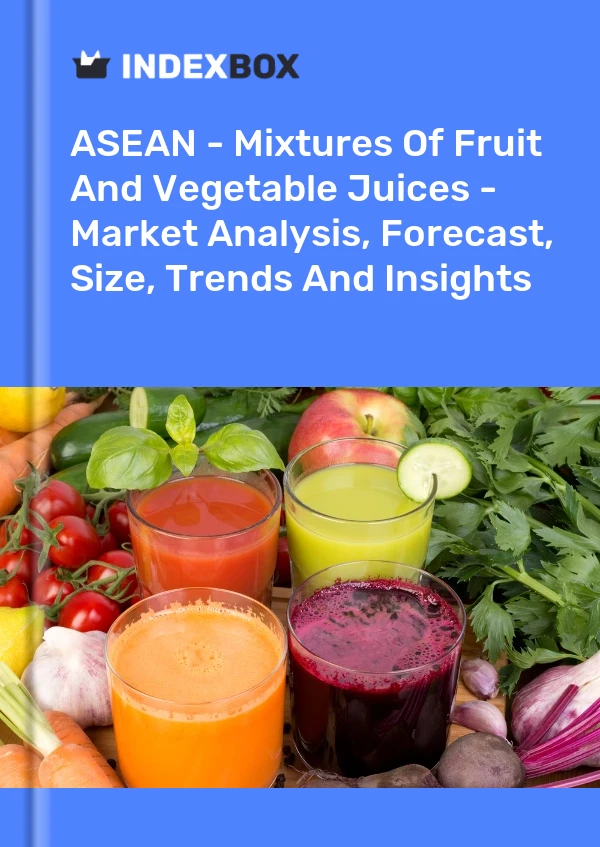 Report ASEAN - Mixtures of Fruit and Vegetable Juices - Market Analysis, Forecast, Size, Trends and Insights for 499$