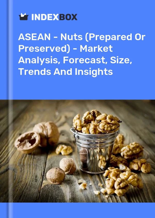 Report ASEAN - Nuts (Prepared or Preserved) - Market Analysis, Forecast, Size, Trends and Insights for 499$