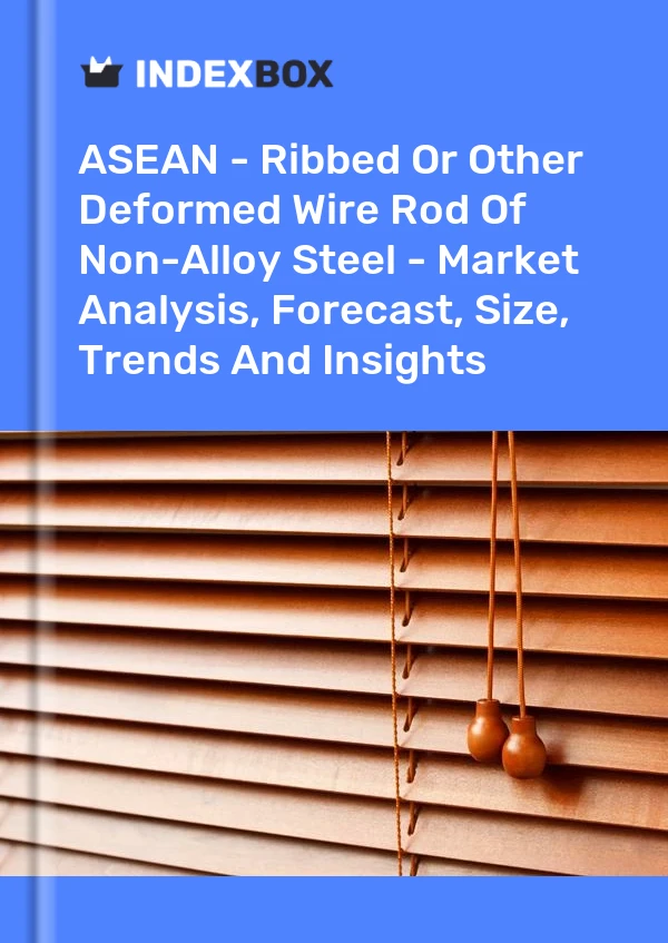 Report ASEAN - Ribbed or Other Deformed Wire Rod of Non-Alloy Steel - Market Analysis, Forecast, Size, Trends and Insights for 499$