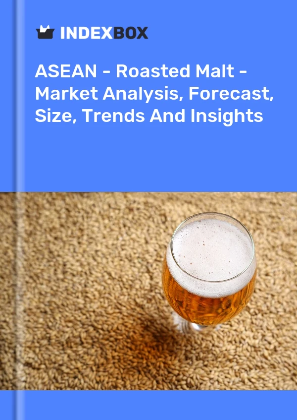Report ASEAN - Roasted Malt - Market Analysis, Forecast, Size, Trends and Insights for 499$