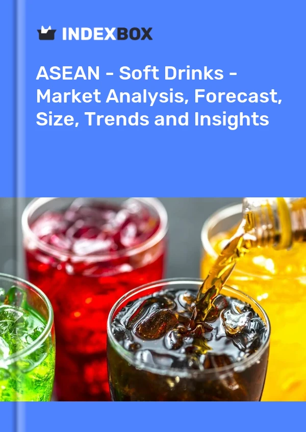 Report ASEAN - Soft Drinks - Market Analysis, Forecast, Size, Trends and Insights for 499$