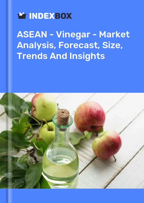 Report ASEAN - Vinegar - Market Analysis, Forecast, Size, Trends and Insights for 499$