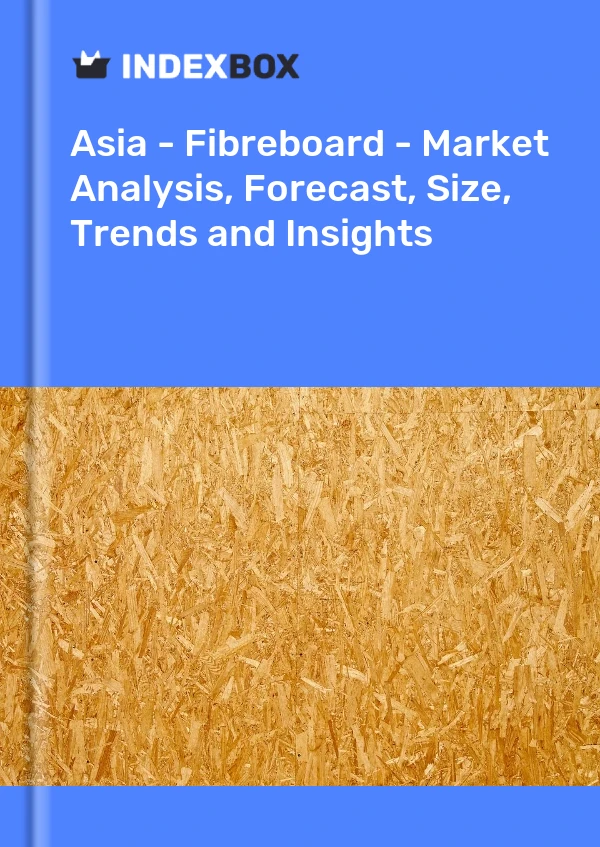 Bildiri Asya - Fiber Mukavva - Pazar Analizi, Tahmin, Boyut, Eğilimler ve Öngörüler for 499$