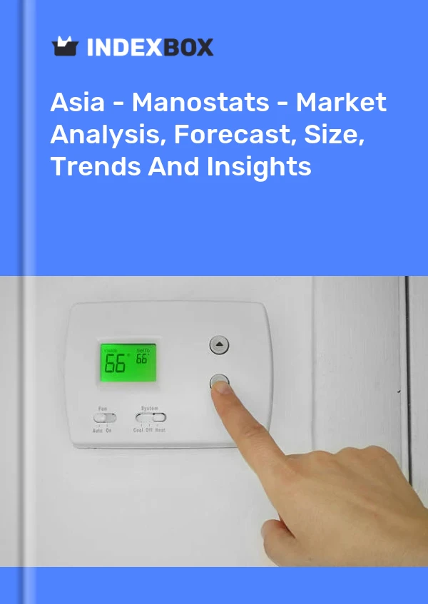 Report Asia - Manostats - Market Analysis, Forecast, Size, Trends and Insights for 499$