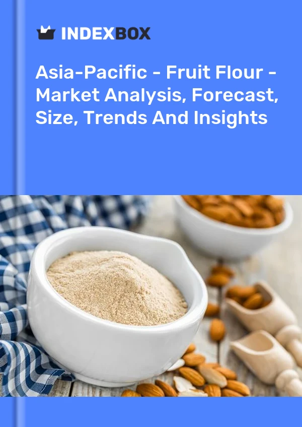 Report Asia-Pacific - Fruit Flour - Market Analysis, Forecast, Size, Trends and Insights for 499$
