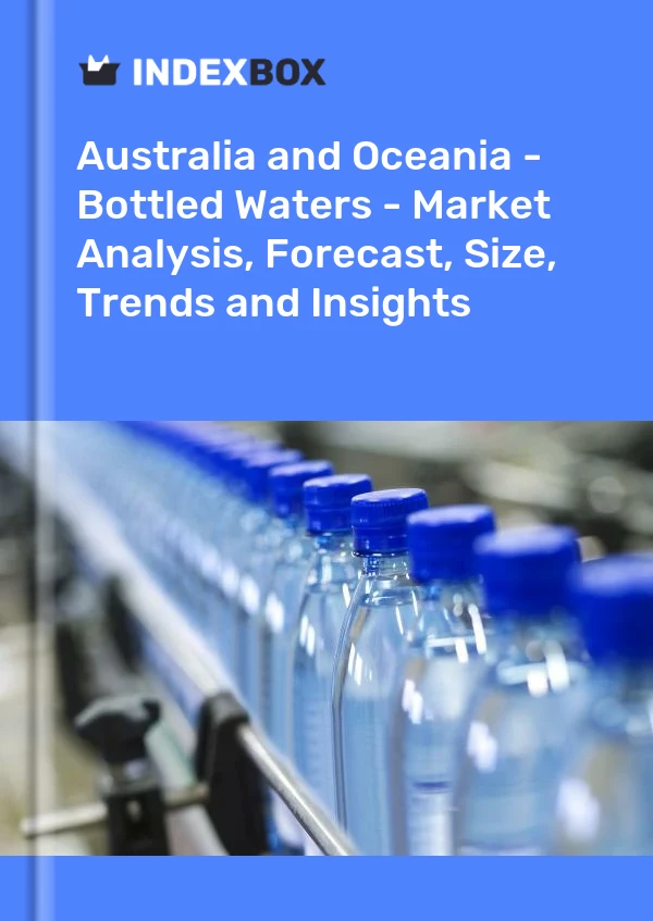Bildiri Avustralya ve Okyanusya - Şişelenmiş Sular - Pazar Analizi, Tahmin, Boyut, Eğilimler ve Öngörüler for 499$