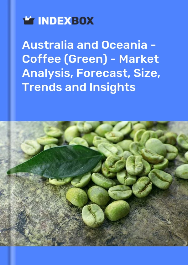 Bildiri Avustralya ve Okyanusya - Kahve (Yeşil) - Pazar Analizi, Tahmin, Boyut, Eğilimler ve Öngörüler for 499$