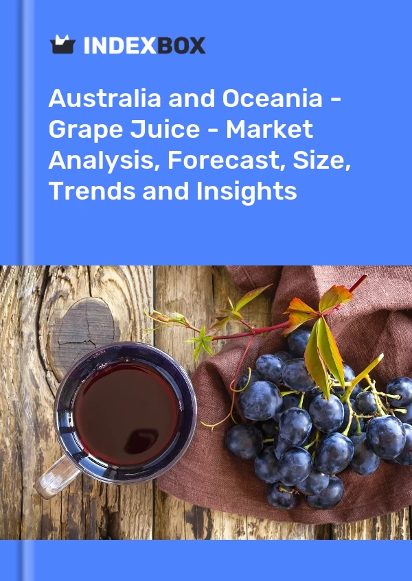 Report Australia and Oceania - Grape Juice - Market Analysis, Forecast, Size, Trends and Insights for 499$