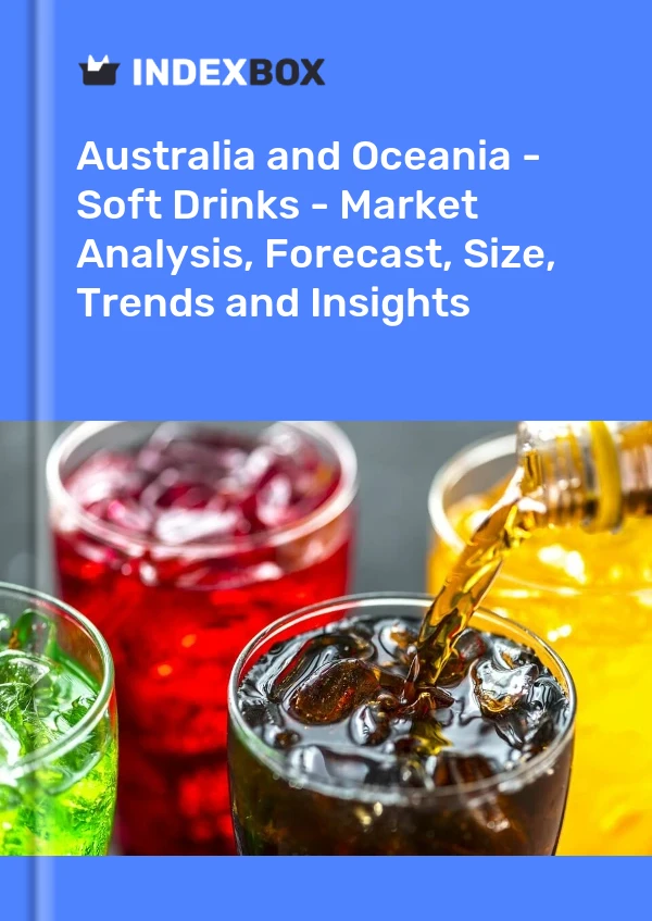 Report Australia and Oceania - Soft Drinks - Market Analysis, Forecast, Size, Trends and Insights for 499$