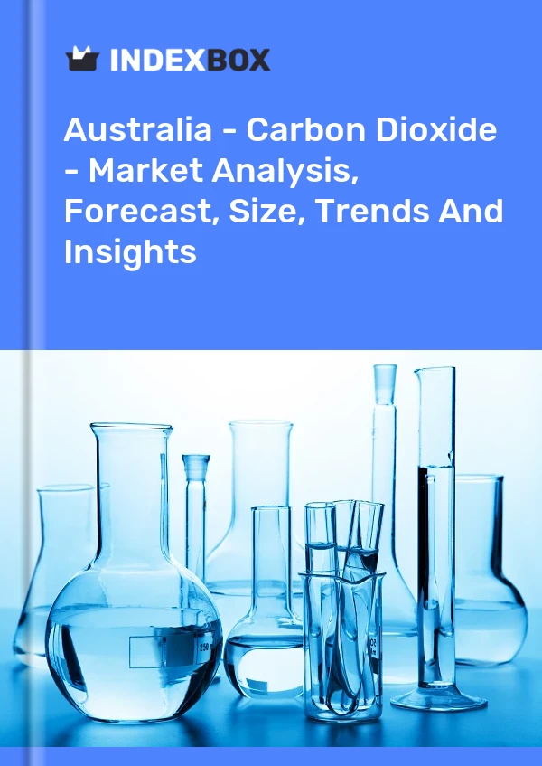 Bildiri Avustralya - Karbon Dioksit - Pazar Analizi, Tahmini, Büyüklüğü, Eğilimleri ve Görüşleri for 499$