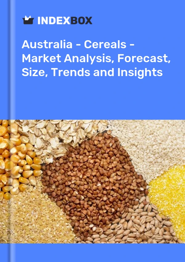 Report Australia - Cereals - Market Analysis, Forecast, Size, Trends and Insights for 499$