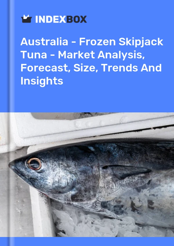 Report Australia - Frozen Skipjack Tuna - Market Analysis, Forecast, Size, Trends and Insights for 499$