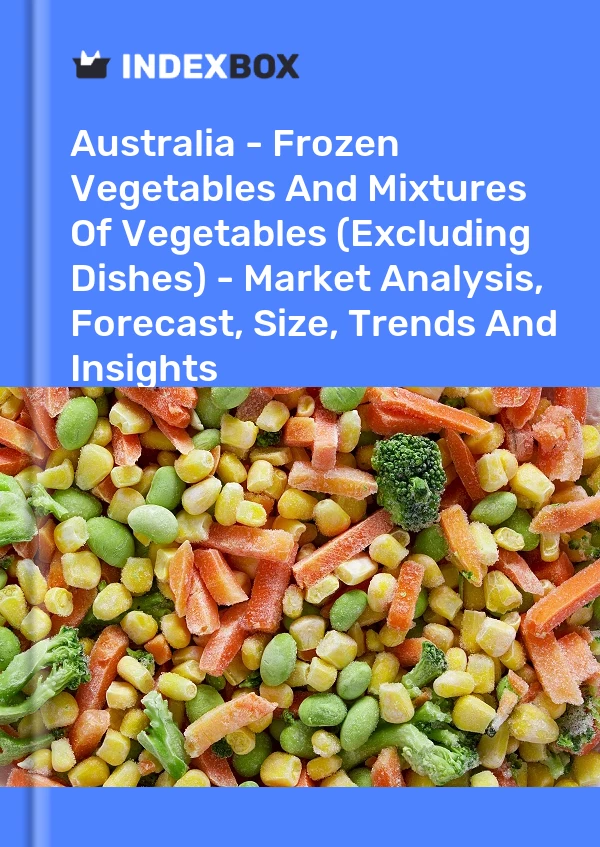 Report Australia - Frozen Vegetables and Mixtures of Vegetables (Excluding Dishes) - Market Analysis, Forecast, Size, Trends and Insights for 499$