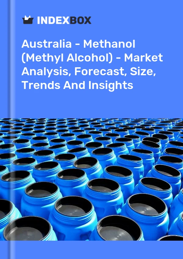 Bildiri Avustralya - Metanol (Metil Alkol) - Pazar Analizi, Tahmin, Boyut, Eğilimler ve Öngörüler for 499$