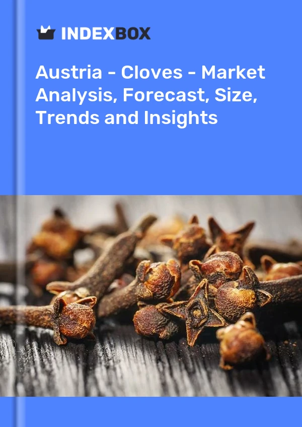 Austria - Cloves - Market Analysis, Forecast, Size, Trends and Insights