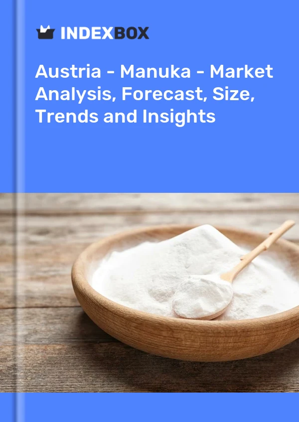 Report Austria - Manuka - Market Analysis, Forecast, Size, Trends and Insights for 499$