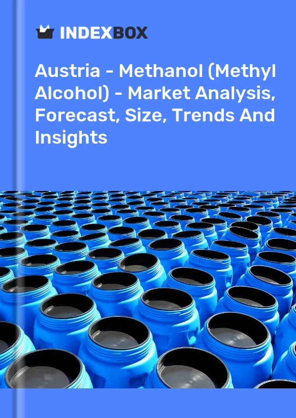 Bildiri Avusturya - Metanol (Metil Alkol) - Pazar Analizi, Tahmin, Boyut, Eğilimler ve Öngörüler for 499$