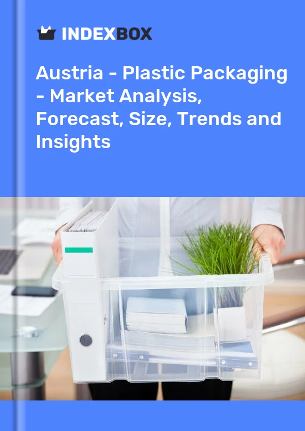 Austria - Plastic Packaging - Market Analysis, Forecast, Size, Trends and Insights