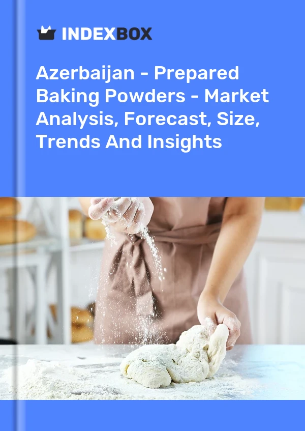 Azerbaijan - Prepared Baking Powders - Market Analysis, Forecast, Size, Trends And Insights