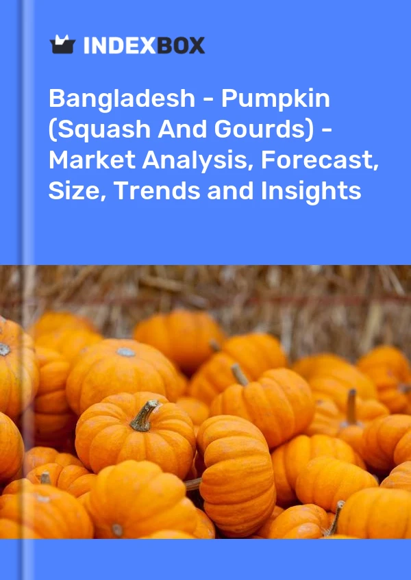 Report Bangladesh - Pumpkin (Squash and Gourds) - Market Analysis, Forecast, Size, Trends and Insights for 499$