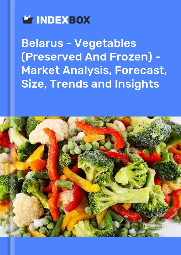 Report Belarus - Vegetables (Preserved and Frozen) - Market Analysis, Forecast, Size, Trends and Insights for 499$