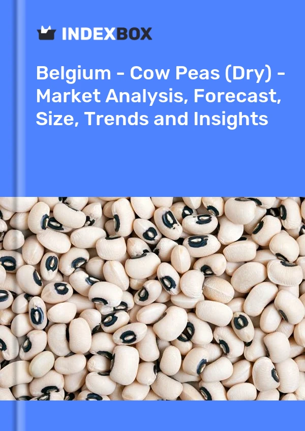 Report Belgium - Cow Peas (Dry) - Market Analysis, Forecast, Size, Trends and Insights for 499$