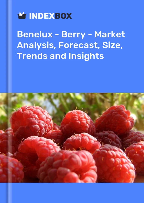 Report Benelux - Berry - Market Analysis, Forecast, Size, Trends and Insights for 499$