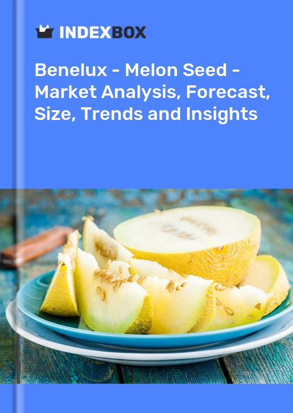 Report Benelux - Melon Seed - Market Analysis, Forecast, Size, Trends and Insights for 499$