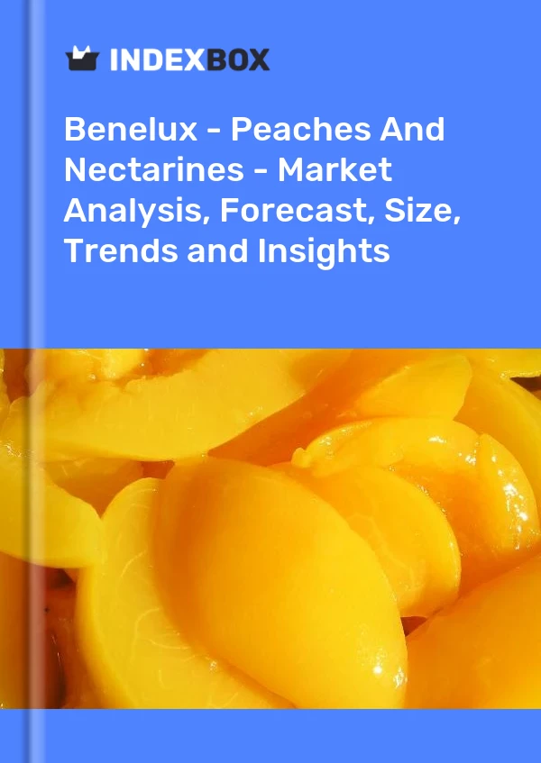 Report Benelux - Peaches and Nectarines - Market Analysis, Forecast, Size, Trends and Insights for 499$