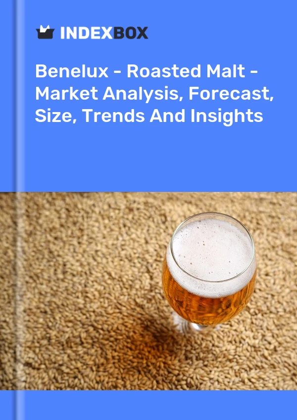 Report Benelux - Roasted Malt - Market Analysis, Forecast, Size, Trends and Insights for 499$