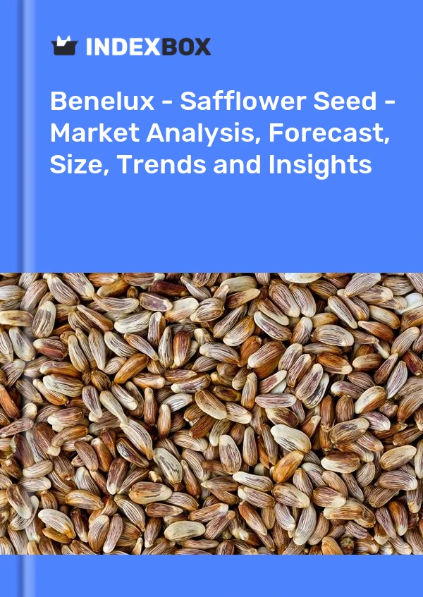 Report Benelux - Safflower Seed - Market Analysis, Forecast, Size, Trends and Insights for 499$