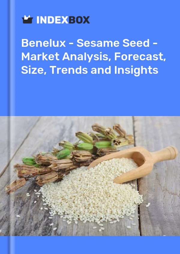 Report Benelux - Sesame Seed - Market Analysis, Forecast, Size, Trends and Insights for 499$