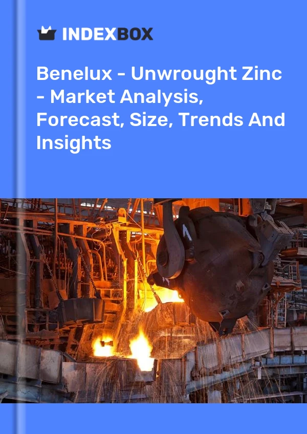 Report Benelux - Unwrought Zinc - Market Analysis, Forecast, Size, Trends and Insights for 499$