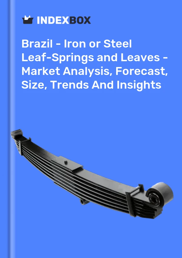 Report Brazil - Iron or Steel Leaf-Springs and Leaves - Market Analysis, Forecast, Size, Trends and Insights for 499$