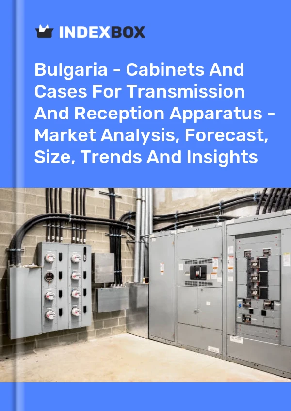Report Bulgaria - Cabinets and Cases for Transmission and Reception Apparatus - Market Analysis, Forecast, Size, Trends and Insights for 499$