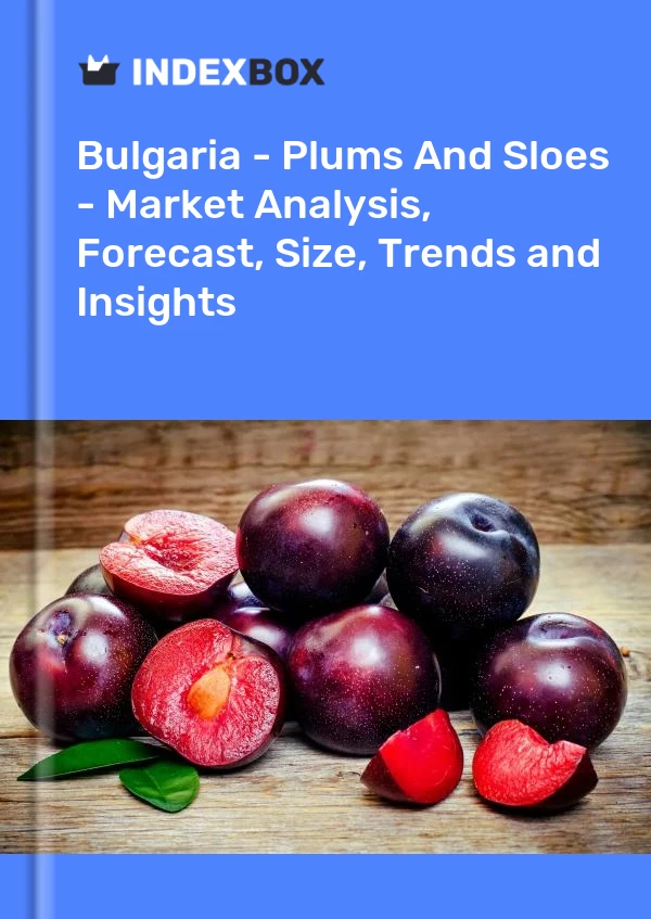Report Bulgaria - Plums and Sloes - Market Analysis, Forecast, Size, Trends and Insights for 499$