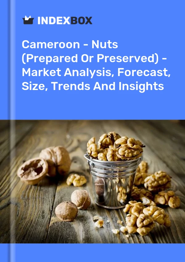 Report Cameroon - Nuts (Prepared or Preserved) - Market Analysis, Forecast, Size, Trends and Insights for 499$