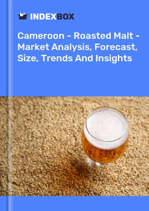 Report Cameroon - Roasted Malt - Market Analysis, Forecast, Size, Trends and Insights for 499$