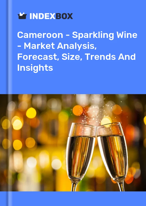 Report Cameroon - Sparkling Wine - Market Analysis, Forecast, Size, Trends and Insights for 499$