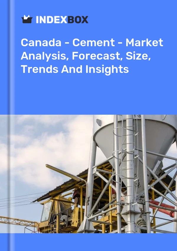 Bildiri Kanada - Çimento - Pazar Analizi, Tahmin, Boyut, Eğilimler ve Öngörüler for 499$