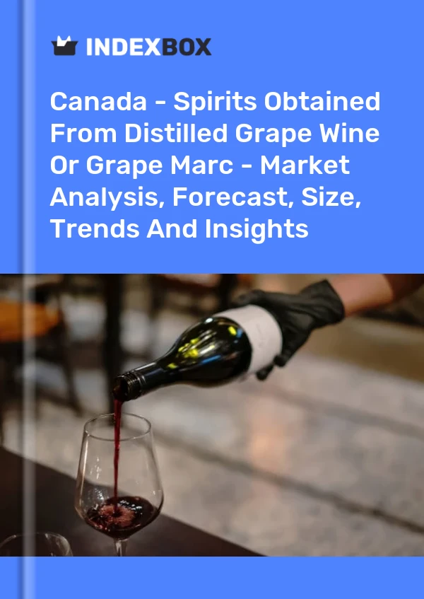 Bildiri Kanada - Damıtılmış Üzüm Şarabından veya Üzüm Marcından Elde Edilen Alkollü İçkiler - Pazar Analizi, Tahmin, Boyut, Eğilimler ve Öngörüler for 499$